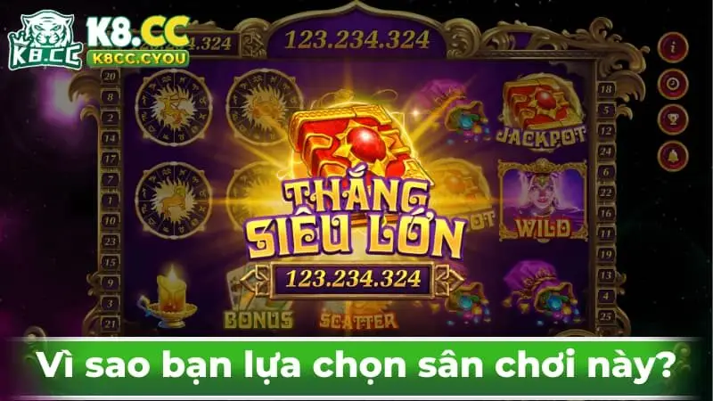 Vì sao bạn lựa chọn sân chơi này?