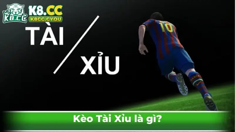 Kèo Tài Xỉu là gì?